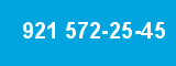 921 572-25-45